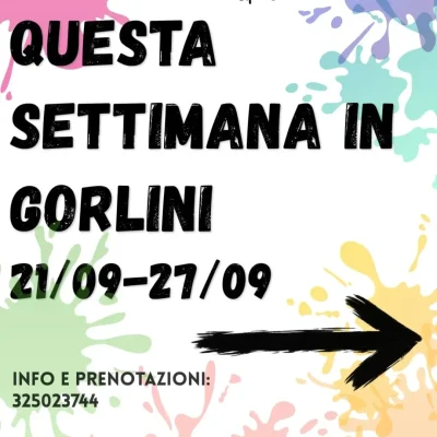 🔥 QUESTA SETTIMANA IN GORLINI 🔥...